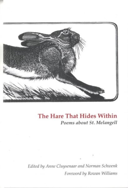 The Hare That Hides Within: Poems About St. Melangell