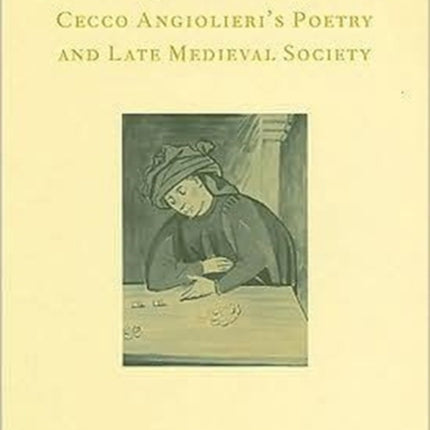 Comedy and Culture: Cecco Angiolieri's Poetry and Late Medieval Society