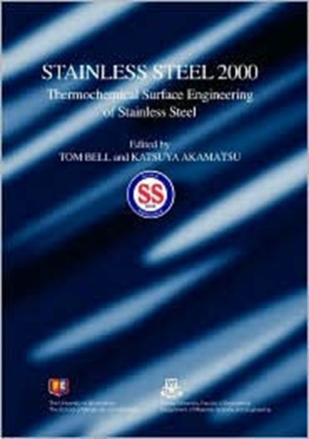 Stainless Steel 2000: Thermochemical Surface Engineering of Stainless Steel