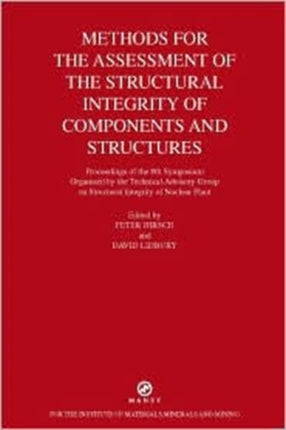 Methods for the Assessment of the Structural Integrity of Components and Structures