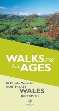 Walks for All Ages in North East Wales: 20 Short Walks for All the Family