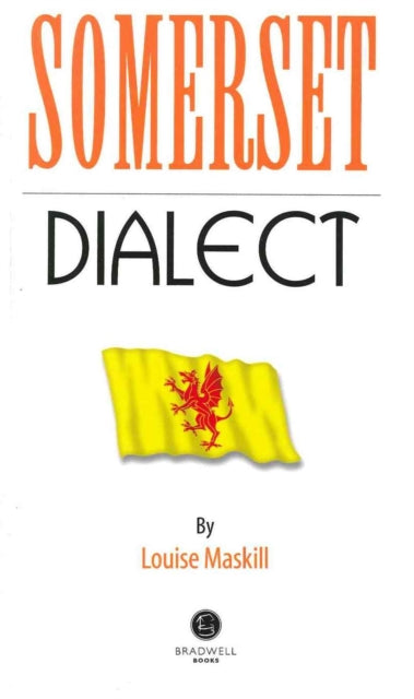 Somerset Dialect: A Selection of Words and
