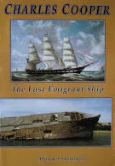 Charles Cooper: The Last Emigrant Ship