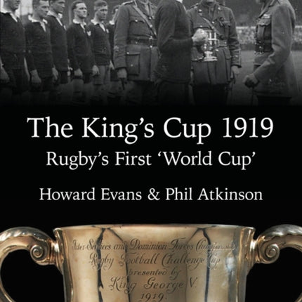 The King's Cup 1919: Rugby's First 'World Cup'