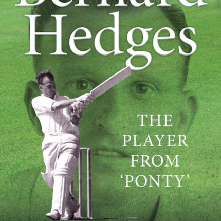 Bernard Hedges: The Player from 'Ponty'