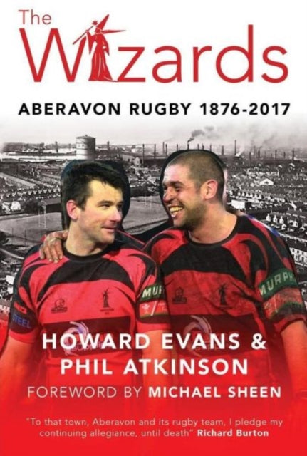 The Wizards: Aberavon Rugby 1876-2017