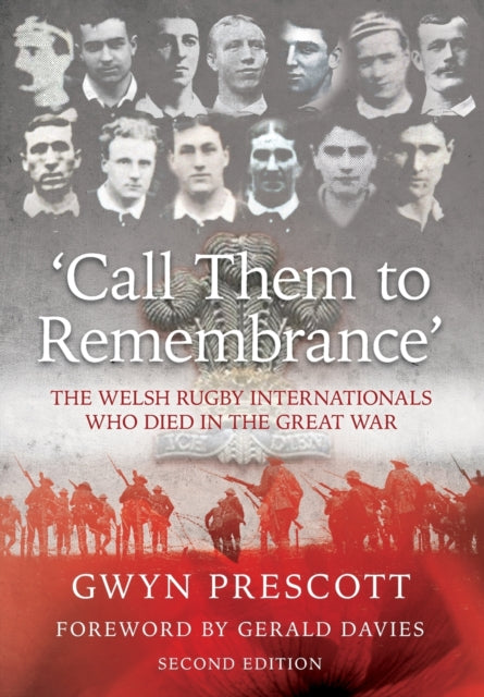 'Call Them to Remembrance': The Welsh Rugby Internationals Who Died in the Great War