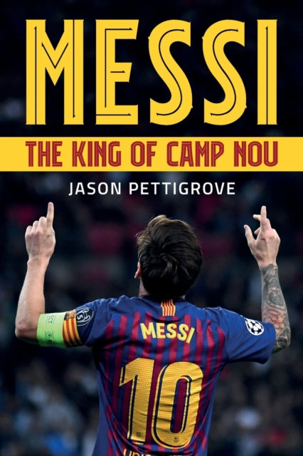 Messi: The King of Camp Nou