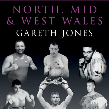 The Boxers of North, Mid and West Wales