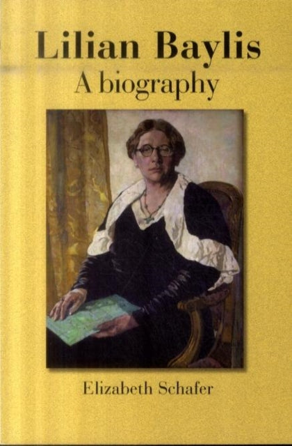 Lilian Baylis: A Biography