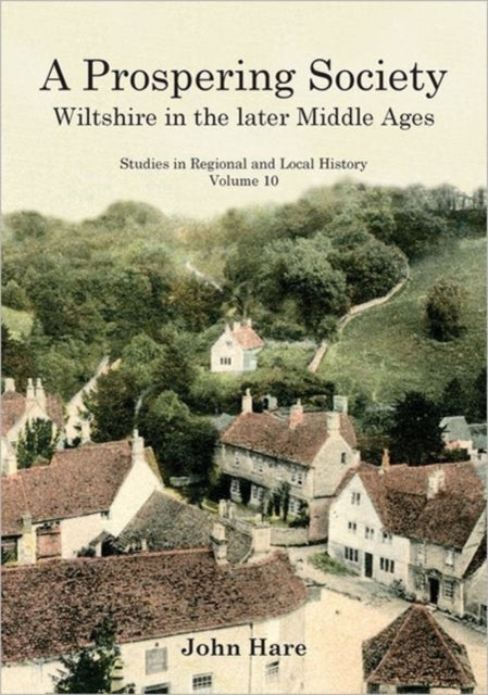 A Prospering Society: Wiltshire in the Later Middle Ages