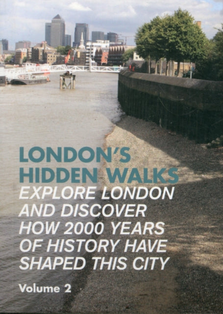 London's Hidden Walks: Volume 2