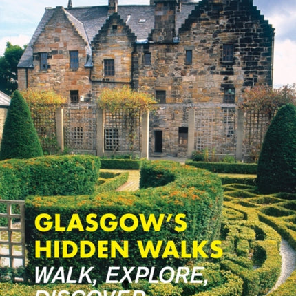 Glasgows Hidden Walks