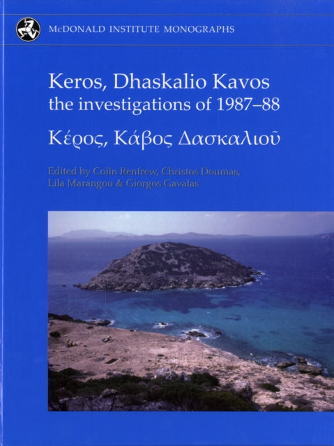 Keros, Dhaskalio Kavos: The Investigations of 1987-88