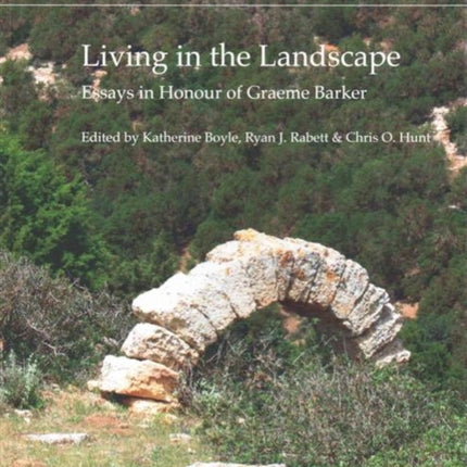 Living in the Landscape: Essays in Honour of