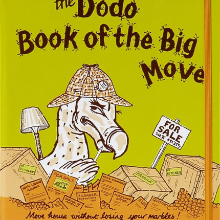 Dodo Book of the Big Move: Move House without Losing Your Marbles