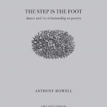 The Step Is the Foot: Dance and Its Relationship to Poetry