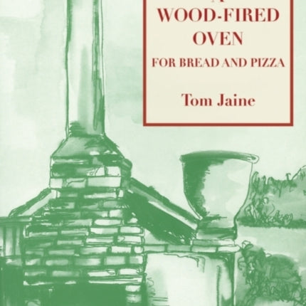 Building a Wood-fired Oven for Bread and Pizza