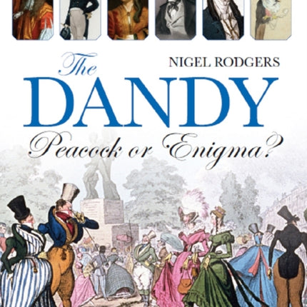 The Dandy: Peacock or Enigma?