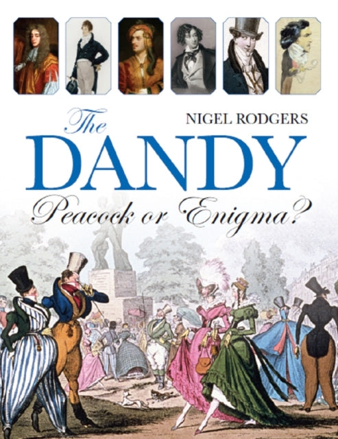 The Dandy: Peacock or Enigma?