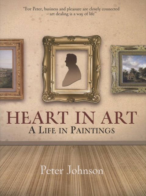 Heart in Art: A Life In Paintings