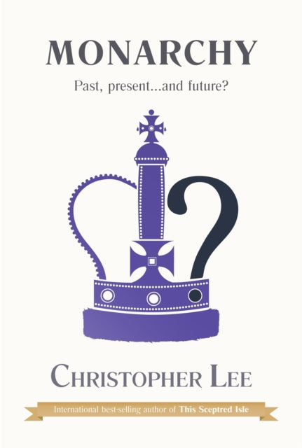 Monarchy: Past, Present...and Future?