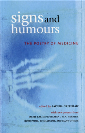 Signs and Humours: The Poetry of Medicine