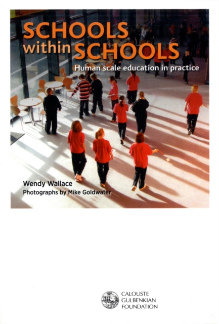 Schools within Schools: Human Scale Education in Practice