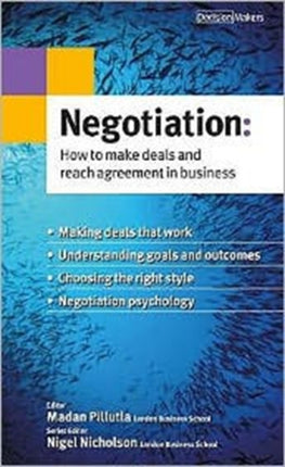 Negotiation: How to Make Deals and Reach