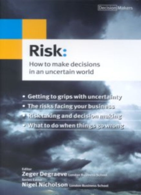 Risk: How to Make Decisions in an Uncertain World