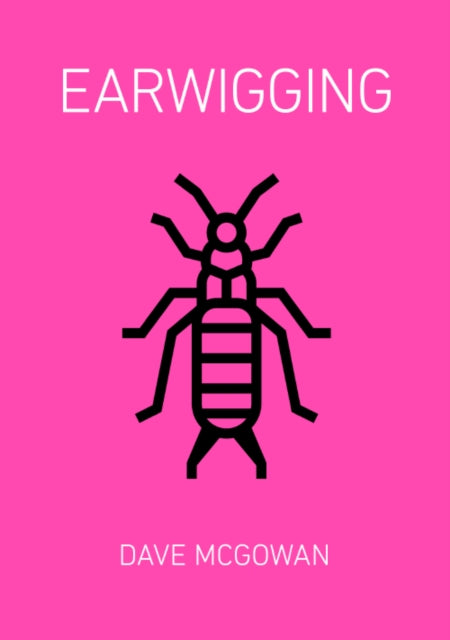 Earwigging: & Other Stories