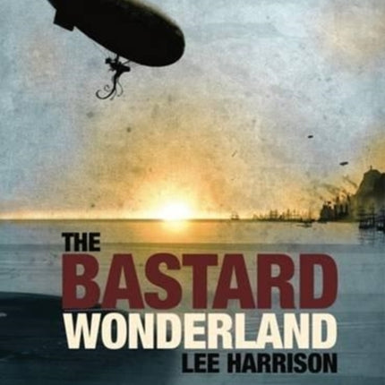 The Bastard Wonderland