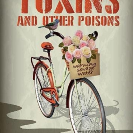 Toxins (and Other Poisons)