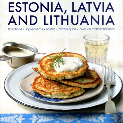 Food and Cooking of Estonia, Latvia and Lithuania