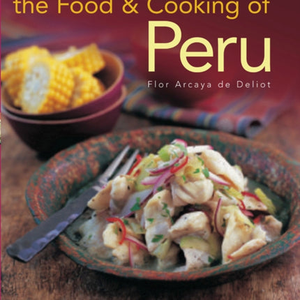 Food and Cooking of Peru