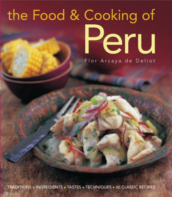 Food and Cooking of Peru