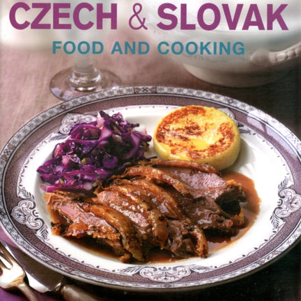 Czech and Slovak Food and Cooking