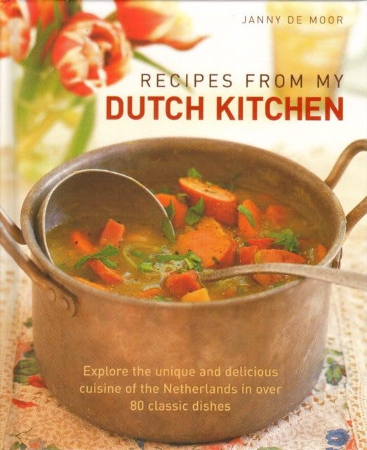 Recipes from My Dutch Kitchen