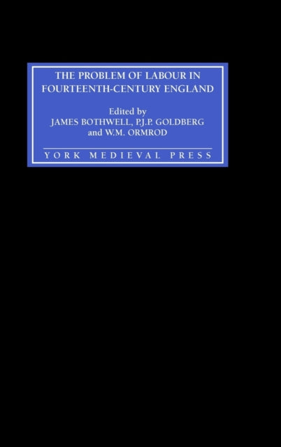 The Problem of Labour in Fourteenth-Century England