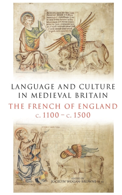 Language and Culture in Medieval Britain: The French of England, c.1100-c.1500