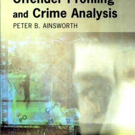 Offender Profiling and Crime Analysis