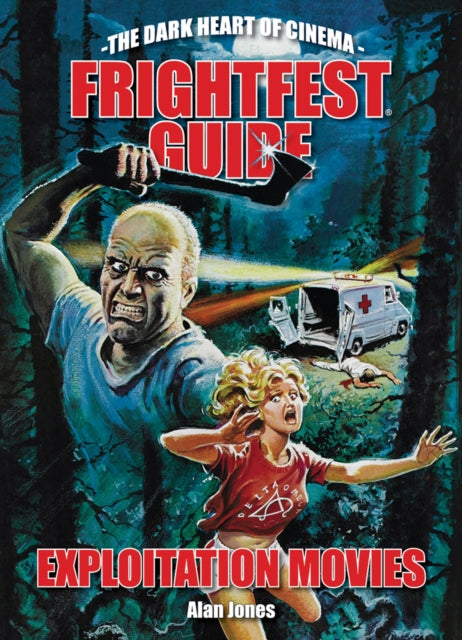 The Frightfest Guide To Exploitation Movies