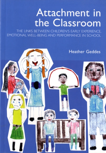 Attachment in the Classroom: A Practical Guide for Schools