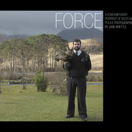 Force: a Contemporary Portrait of Scotland's Police