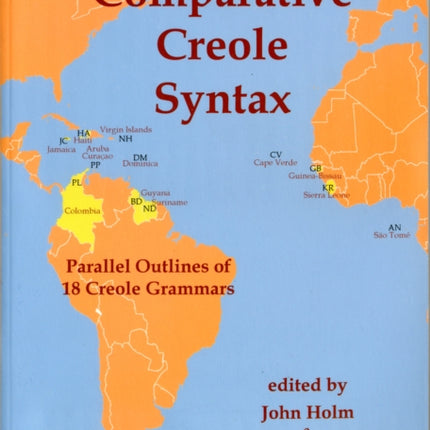 Comparative Creole Syntax: Parallel Outlines of 18 Creole Grammars