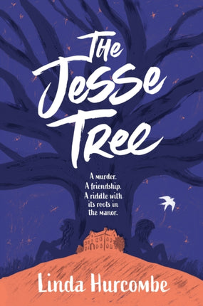 The Jesse Tree: A murder. A friendship. A summer of discovery.