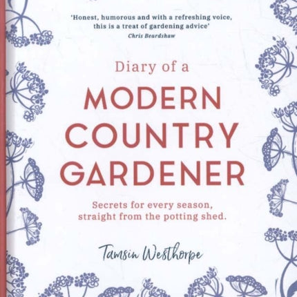 Diary of a Modern Country Gardener