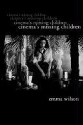 Cinema′s Missing Children