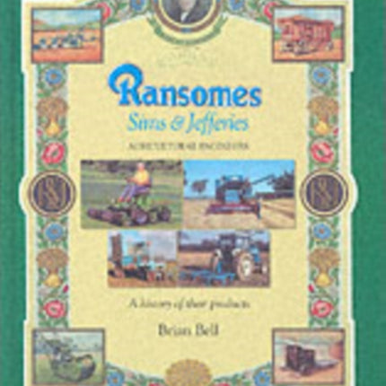 Ransomes Sims & Jefferies: Agricultural Engineers