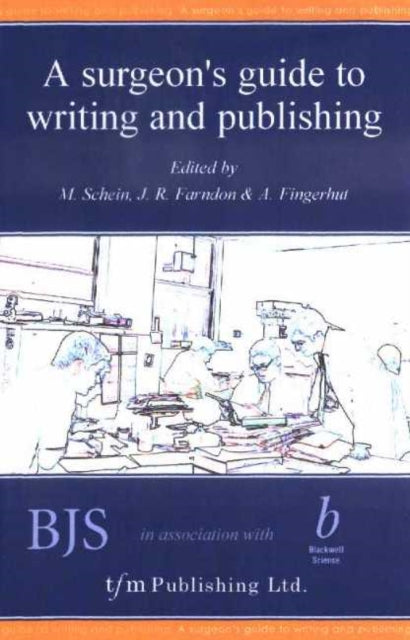 A Surgeon’s Guide to Writing and Publishing